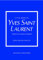 Little Book of Yves Saint-Laurent - L'histoire d'un couturier de légende (version française)