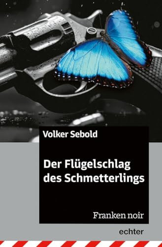 Der Flügelschlag des Schmetterlings: Franken noir