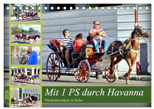 Mit 1 PS durch Havanna - Pferdedroschken in Kuba (Tischkalender 2026 DIN A5 quer), CALVENDO Monatskalender: Pferdedroschken in der Altstadt von Havanna (CALVENDO Orte)