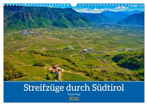 Streifzüge durch Südtirol (Wandkalender 2026 DIN A3 quer), CALVENDO Monatskalender