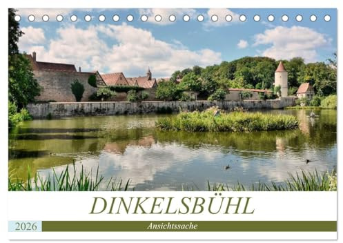 Dinkelsbühl - Ansichtssache (Tischkalender 2026 DIN A5 quer), CALVENDO Monatskalender: Spaziergang durch eine der schönsten Altstädte Deutschlands (CALVENDO Orte)