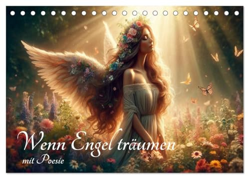 Wenn Engel träumen (Tischkalender 2027 DIN A5 quer), CALVENDO Monatskalender: Fantasievolle Engel, ein Jahr voller Magie (CALVENDO Kunst)