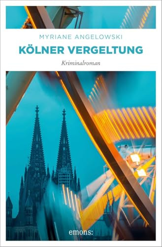 Kölner Vergeltung: Kriminalroman (Maline Brass und Lou Vanheyden)
