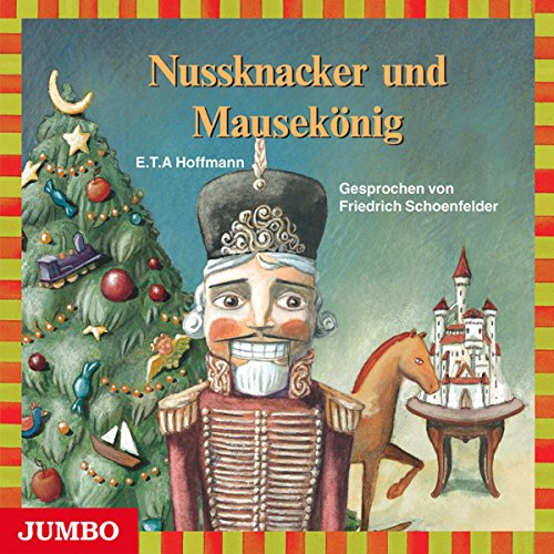 Nussknacker und Mausekönig (Moderne Klassiker als HörAbenteuer)