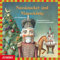Nussknacker und Mausekönig (Moderne Klassiker als HörAbenteuer)