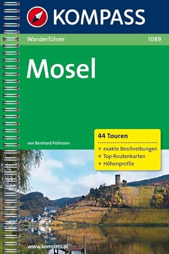 KOMPASS Wanderführer Mosel: Wanderführer mit Toproutenkarten und Höhenprofilen