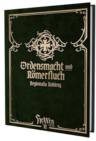 HeXXen 1733: Ordensmacht und Römerfluch - Koblenz Regionalia