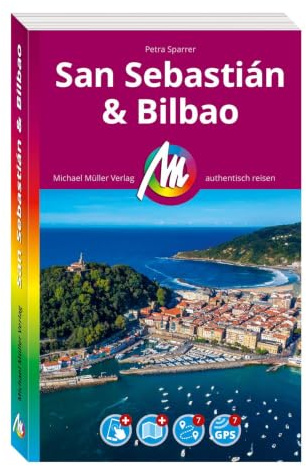 MICHAEL MÜLLER Reiseführer San Sebastián & Bilbao MM-City: 100% authentisch, aktuell und vor Ort recherchiert. Inkl. Faltkarte & App. (VLB Reihenkürzel: TK028 - MM-City)