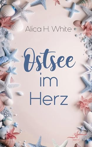 Ostsee im Herz: Ein Fake-Dating-Liebesroman mit Herz und Humor (Herz über Kopf, Band 6)