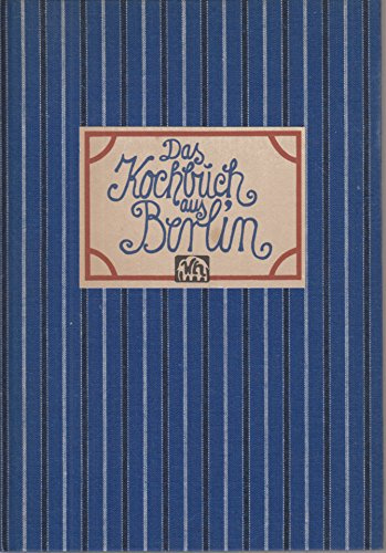 Das Kochbuch aus Berlin (Landschaftsküche)