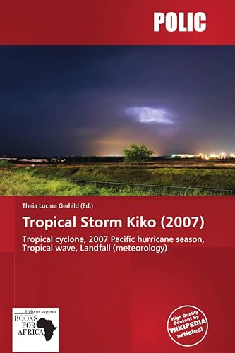 Tropical Storm Kiko (2007): Tropical cyclone, 2007 Pacific hurricane season, Tropical wave, Landfall (meteorology)
