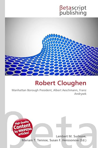 Robert Cloughen: Manhattan Borough President, Albert Aeschmann, Franz Andrysek