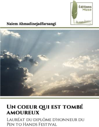 Un coeur qui est tombé amoureux: Lauréat du diplôme d'honneur du Pen to Hands Festival