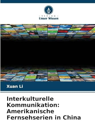 Interkulturelle Kommunikation: Amerikanische Fernsehserien in China: DE