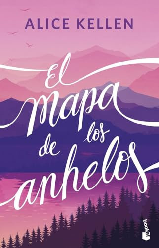 El mapa de los anhelos (Biblioteca Alice Kellen)