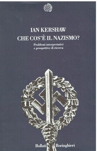 Che cos'è il nazismo? Problemi interpretativi e prospettive di ricerca
