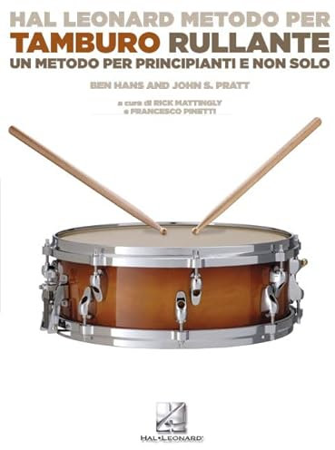 Hal Leonard metodo per tamburo rullante Un metodo per principianti e non solo