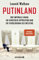 Putinland: Der imperiale Wahn, die russische Opposition und die Verblendung des Westens | Der Spiegel-Bestseller