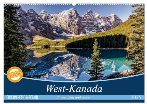 West-Kanada (Wandkalender 2025 DIN A2 quer), CALVENDO Monatskalender: Faszinierende Aufnahmen der überwältigenden Landschaft im Westen Kanadas (CALVENDO Natur)