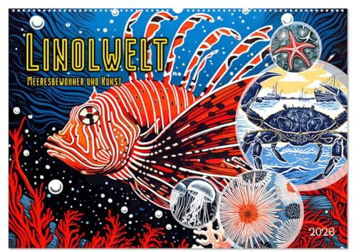 Linolwelt - Meeresbewohner und Kunst (Wandkalender 2026 DIN A2 quer), CALVENDO Monatskalender: Meerestiere im Linolschnitt - Kunst und Natur (CALVENDO Tiere)