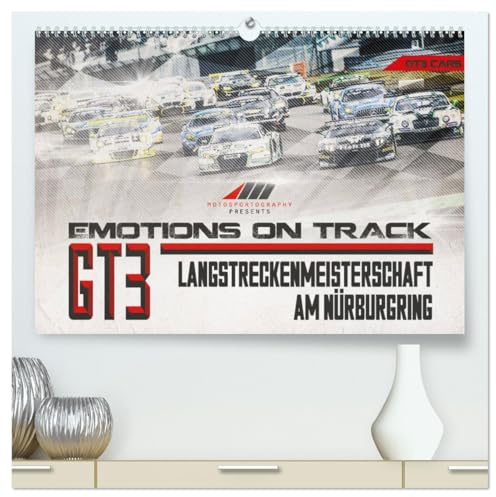 Emotions on Track - Langstreckenmeisterschaft am Nürburgring - GT3 (hochwertiger Premium Wandkalender 2026 DIN A2 quer), Kunstdruck in Hochglanz: ... der VLN aus dem Jahr 2016 (CALVENDO Sport)