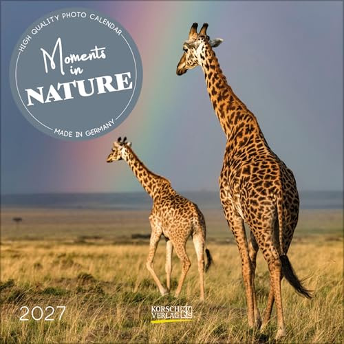 Moments in Nature 2027: Hochwertiger unverpackter Broschürenkalender mit Ferienterminen. Nachhaltiger Tierkalender im Format 30 x 30 cm