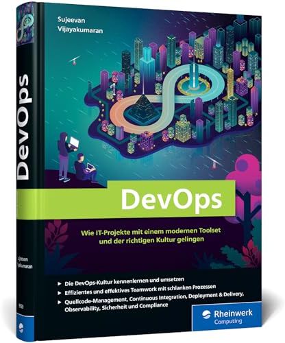 DevOps: Wie IT-Projekte mit einem modernen Toolset und der richtigen Kultur gelingen