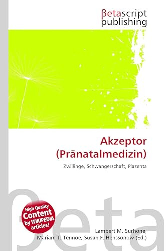 Akzeptor (Pränatalmedizin): Zwillinge, Schwangerschaft, Plazenta