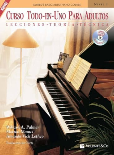 Curso Todo-En-Uno Para Adultos, Nivel 1: Lecciones * Teoria * Tecnica (Spanish Language Edition), Book & CD: Lecciones Teoría Técnica: Nivel ... Level 1 (Alfred's Basic Adult Piano Course)