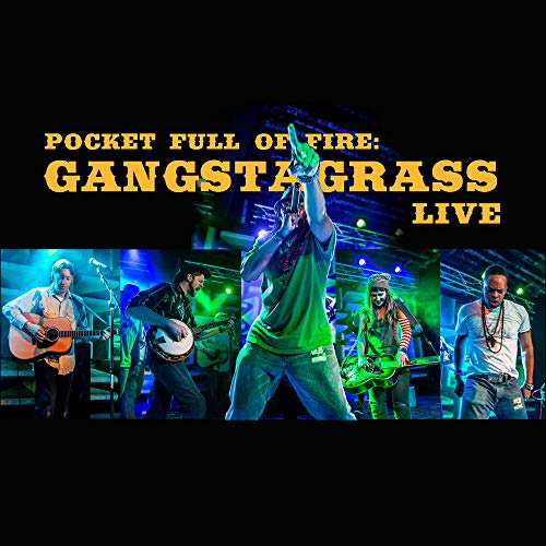 Pocket Full Of Fire: Gangstagrass Live
