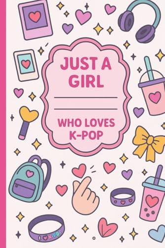 Composition Notebook: Just a Girl Who Loves K-Pop | 6x9in | Back to school Gift for Kids, Teens