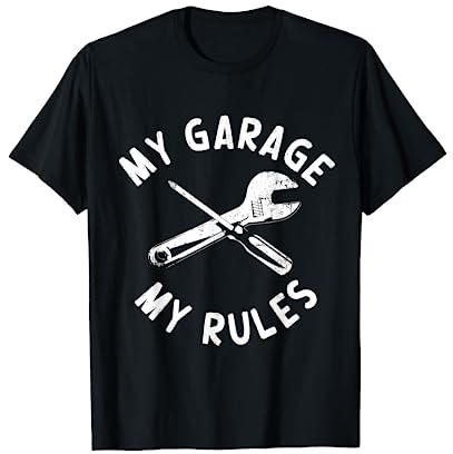 My Garage My Rules Lustiger Werkstatt Spruch für Schrauber T-Shirt