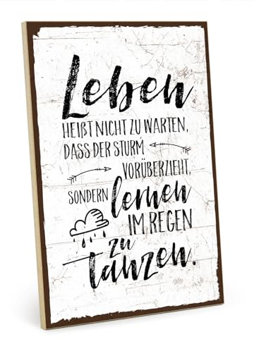 TypeStoff Holzschild mit Spruch – IM Regen TANZEN – im Vintage-Look mit Zitat als Geschenk und Dekoration zum Thema Leben, Schicksal, Geduld und Sturm - HS-00257