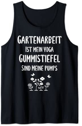 Gartenarbeit ist mein Yoga Gummistiefel sind meine Pumps Tank Top