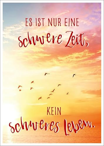 Motivierende Postkarte für Freunde und Familie – Sonnenuntergang am Meer mit motivierendem Spruch Es ist nur eine schwere Zeit, kein schweres Leben