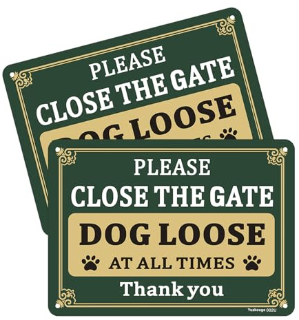 Yuzkouge Please Close The Gate Dog Loose All The Times Sign - 2 Pack, 25 x 18 cm Rust Free Aluminum Sign, Weatherproof, Fade Resistant, Easy Mounting.