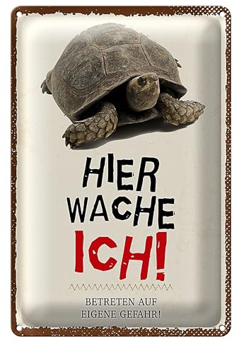Lustiges Blechschild | Hier wache ich! | Schild mit Schildkröte | 20 cm x 30 cm