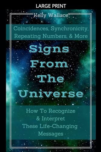 Signs From The Universe - Coincidences, Synchronicity, Repeating Numbers, & More
