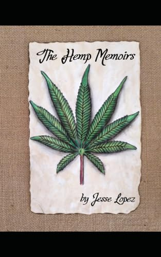 The Hemp Memoirs: Hemp's Journey Through the World