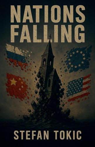 Nations Falling The Inner Mechanics Behind a World in Collapse