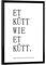 artboxONE Poster mit schwarzem Rahmen 18x13 cm Typografie Et kütt wie et kütt - Köln - Bild ettküttwieetkütt