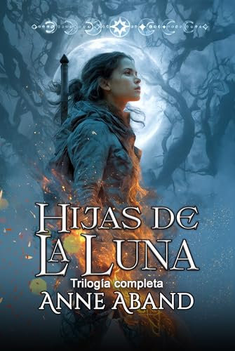 Hijas de la Luna- trilogía completa: (Romantasy urbana)