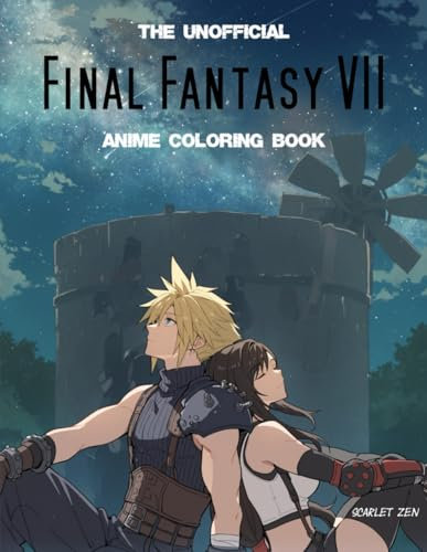 Final Fantasy VII Anime Coloring Book: The Unofficial Fanart Compilation for Teens and Adults (50 Pages To Color) (Anime Coloring Books)