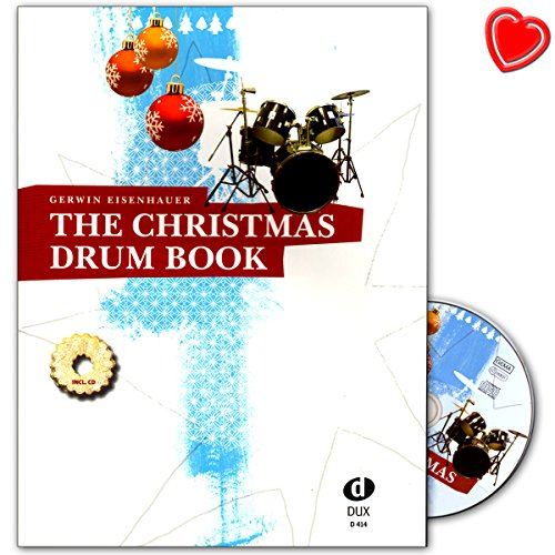 The Christmas Drum Book - musikalisches Weihnachtspaket mit tollen und abwechslungsreichen Play-alongs für Anfänger und fortgeschrittene Schlagzeuger - Notenbuch mit CD und herzförmiger Notenklammer