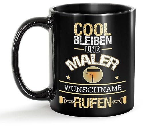Tassendruck Schwarze Tasse für Maler mit Name - Cool bleiben und Name rufen - Geschenk für Kollegen zum Geburtstag | Personalisierte Geschenke, Keramik Schwarz, 300 ml