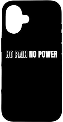 No Pain No Power Motivational Gym Gewichtheben Zitat Hülle für iPhone 16