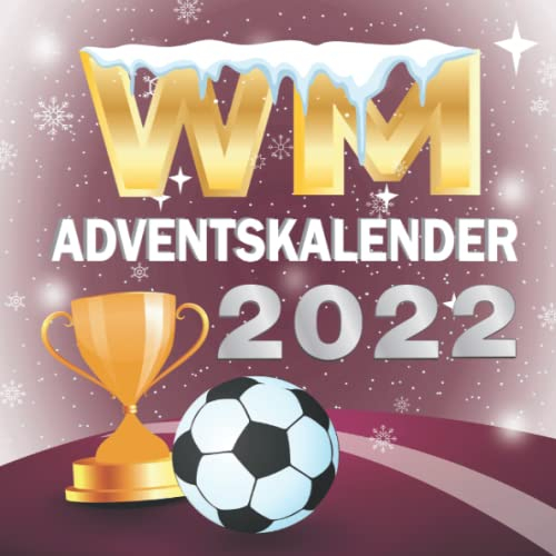 WM Adventskalender 2022: Spielplan Fussball-Quiz Sudoku für Fußballfan Ausgefallene Weihnachtskalender für Erwachsene Jugendliche und Kinder ab 12
