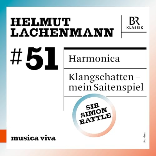 Lachenmann: Harmonica / Klangschatten