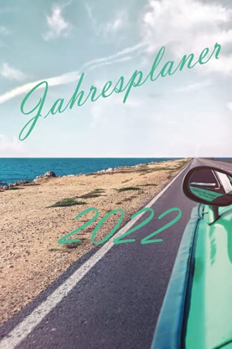 Jahresplaner 2022: Jahresplaner und Kalender für das Jahr 2022. Geschenk für Familie, Freunde & Kollegen, mit Ferien, Feiertagen und Monatsübersicht - Organizer und Zeitplaner für 1 Jahr
