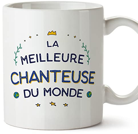 Mugffins Tasses pour CHANTEUSE - En Français - Cadeau original pour CHANTEUSE femme - Meilleur du Monde - 11 oz / 330 ml